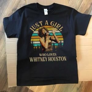 Just A Girl Who Loves Whitney Houston - Unisex Graphics Shirt